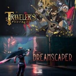 Traveler's Refrain x Dreamscaper